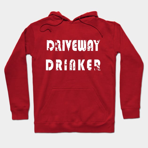 driveway drinker Hoodie by bisho2412